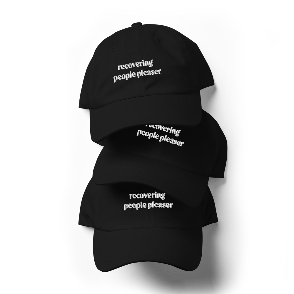 Recovering People Pleaser Hat